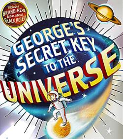 Cover art for George's Secret Key To The Universe by Stephen Hawking et al